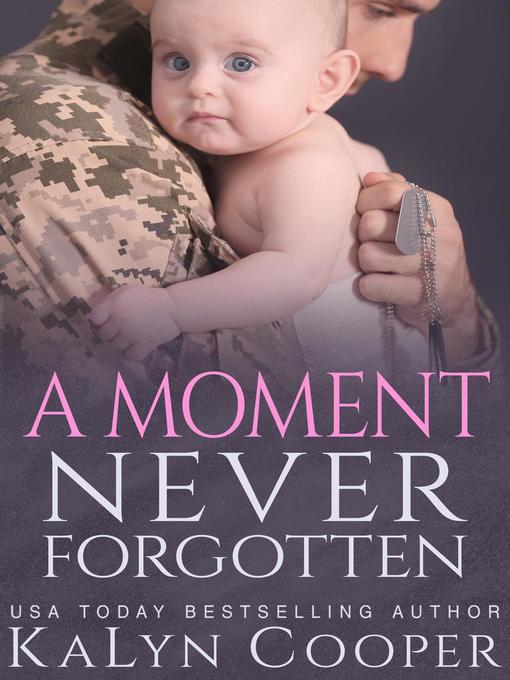 Title details for A Moment Never Forgotten by KaLyn Cooper - Available